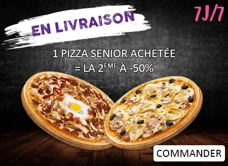 1 PIZZA SENIOR ACHETEE = LA 2EME A -50 pourcent